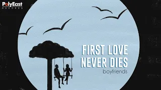 Boyfriends - First Love Never Dies (Official Lyric Video)