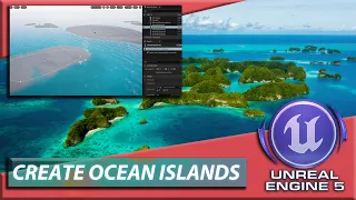 Unreal Engine 5 Create Ocean Islands for 3D Game Environments