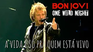 Bon Jovi - One Wild Night (Legendado em Português)