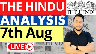 The Hindu Newspaper Analysis 7 August 2023 | Live Current Affairs for UPSC IAS by Sahil Saini