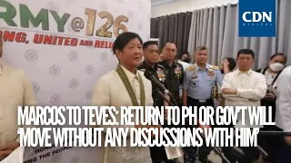 Marcos to Teves: Return to PH or gov’t will ‘move without any discussions w/ him’ | #INQToday on CDN