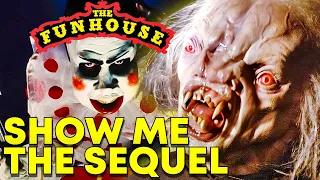 THE FUNHOUSE Show Me The Sequel