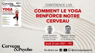 Comment le yoga renforce notre cerveau - Conférence Live avec Lionel Coudron