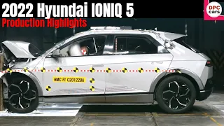 New 2022 Hyundai IONIQ 5 Production Process Highlights
