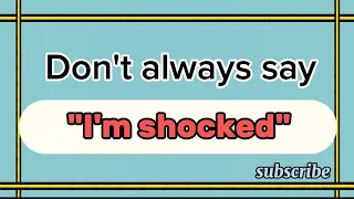 Other Ways To Say " I'm shocked" || English speaking for beginners