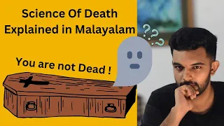 You can THINK after you Die !!! | Science Of Death explained in #malayalam |   Abiyugam | 4K