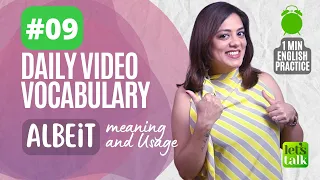 Lesson 09 -Daily Video Vocabulary | Albeit - Speak Better Advanced English  #shorts