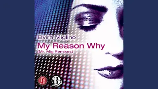 My Reason Why (Mr. Mig Freestyle Remix)