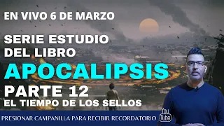 El tiempo de los sellos, serie estudio del libro Apocalipsis, en vivo desde Israel