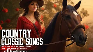 Best Country Songs Of All Time 🎶 Top Country Music Collection, Top Old Country Songs 2024