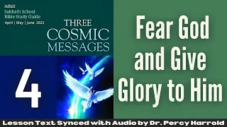 2023 Q2 Lesson 04 – “ ‘Fear God and Give Glory to Him’ ” – Audio by Percy Harrold