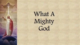 What A Mighty God