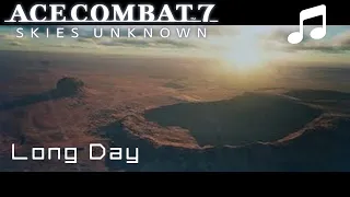 "Long Day" - Ace Combat 7