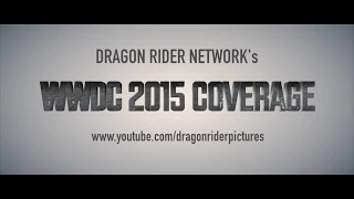 DragonRiderNetwork's WWDC 2015 Coverage