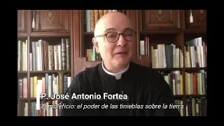 P. José Antonio Fortea: sucesos sobrenaturales por maleficios.