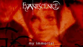 Evanescence - My Immortal (Origin)