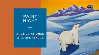 Paint Night: Arctic National Wildlife Refuge
