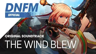 [DNFM] The Wind Blew (Feat. 클랑(KLANG))｜'여거너' 테마곡 OST ▶던파모바일_캐릭터 테마곡