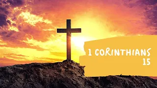 1 Corinthians 15 (NKJV) - Dramatized Audio Bible & Text