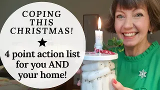 Coping with Christmas stress! 4 point action list, you and your home!