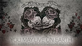 SayWeCanFly - "You May Live On Earth" (Official Stream)