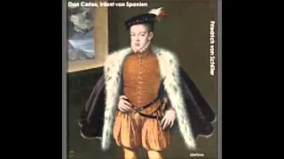 Don Carlos, Infant von Spanien - Friedrich Schiller ( Hörbuch )
