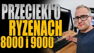 Przecieki o Ryzenach 8000 i 9000 - szybka premiera!