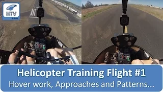 Helicopter Flight Training Day 1 - Hover work, Approaches and Patterns...