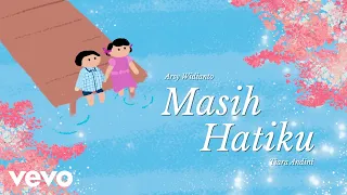 Arsy Widianto, Tiara Andini - Masih Hatiku (Official Lyric Video)