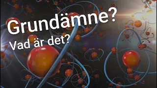 Vad är ett grundämne? (Kemi)