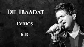 Dil lbadat Kar Raha Hai Full Song (LYRICs) - K.K | Tum MileI Pritam, Sayeed Quadri | Emraan Hashmi