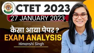 CTET 27th January 2023 Paper Analysis By Himanshi Singh