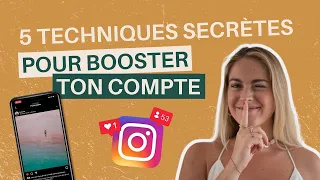 5 TECHNIQUES POUR BOOSTER TON COMPTE INSTAGRAM : mes astuces !