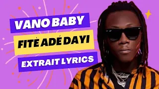 Vano Baby - Fitè Adé Dayi (Extrait lyrics)