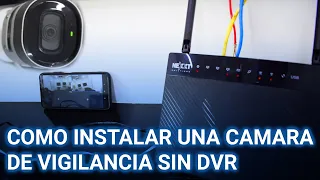 Como instalar una cámara de vigilancia sin DVR