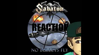 Sabaton - No Bullets Fly ( First Time Reaction )