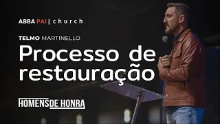 Processo de Restauração - Telmo Martinello | ABBA PAI CHURCH