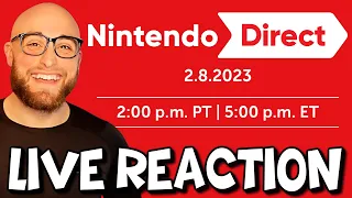 Nintendo Direct 2/8/2023 Live Reaction! Splatoon 3 News! Zelda Tears of The Kingdom Trailer Reaction
