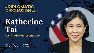 Diplomatic Discussion with Ambassador Katherine Tai, U.S. Trade Representative