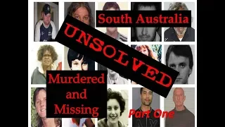 SOUTH AUSTRALIA MISSING & MURDERED - UNSOLVED CASES