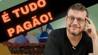 Ovo/Coelho de páscoa são PAGÃOS? A origem da Páscoa EXPLICADA!