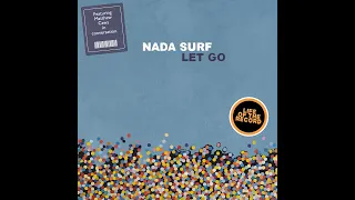 The Making of LET GO by Nada Surf - featuring Matthew Caws