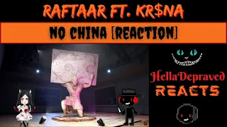 RAFTAAR Ft. KR$NA - No China - FIRST TIME LISTEN