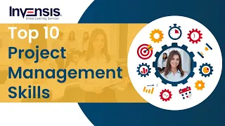 Top 10 Project Management Skills | Project Management Skills | Invensis Learning