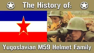 The History of: The Yugoslavian M59 Helmet | Uniform History