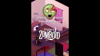 FASES DE LA ZOMBIFICACION / CONSEJOS DE MANCOS PARA MANCOS  / PROJECT ZOMBOID / #shorts