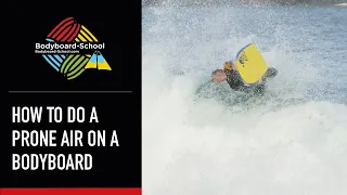 How To Do A Prone Air  On A Bodyboard- Bodyboard-School