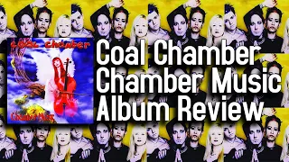 Chamber Music Is Another Average Release From Coal Chamber - Coal Chamber Chamber Music Review