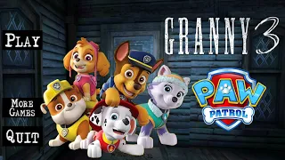 Granny 3 is Paw Patrol!