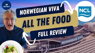 I Tried All The Food On Norwegian Viva | An Honest NCL Dining Review